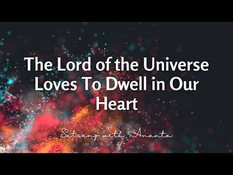 The Lord of the Universe Loves To Dwell in Our Heart - 19th February 2026